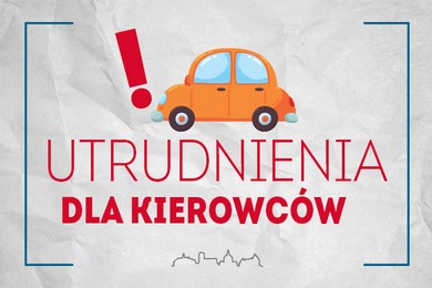 Utrudnienia w ruchu