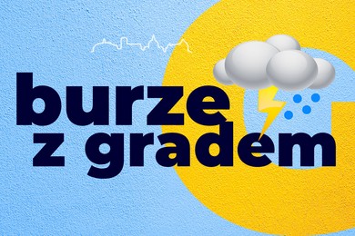 Uwaga, burze z gradem